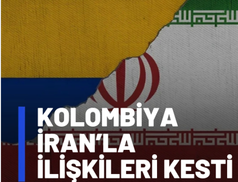KOLOMBİYA İRAN İLE İLİŞKİLERİ DONDURDU