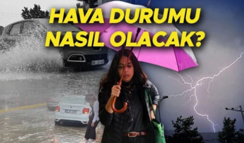 ÜLKE GENELİNDE HAVA DURUMU UYARISI